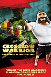 Crossbow Warrior The Legend of William Tell PC Full