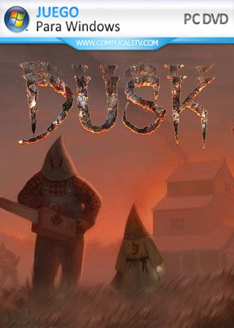 DUSK (2018) PC Full Español