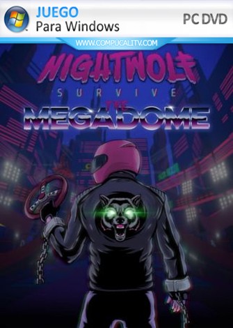 Nightwolf Survive the Megadome PC Full Español