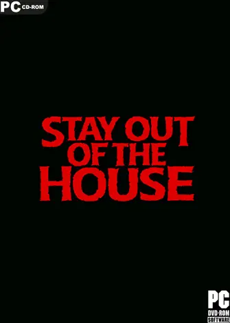 Stay Out of the House (2022) PC Full