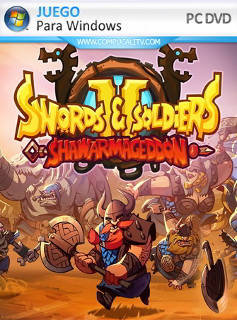 Swords and Soldiers 2 Shawarmageddon PC Full Español