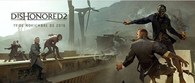 Dishonored 2 será lanzado el 11 de noviembre.