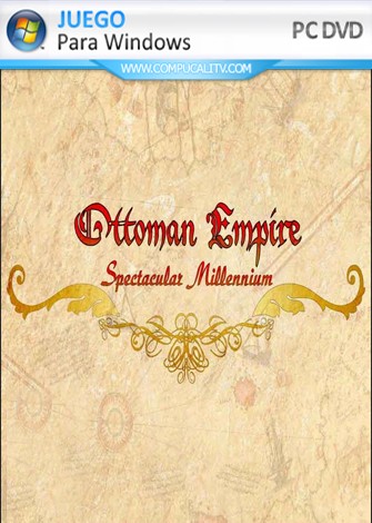 Ottoman Empire Spectacular Millennium PC Full