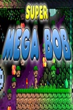 Super Mega Bob PC Game