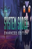 System Shock: Enhanced Edition PC Game