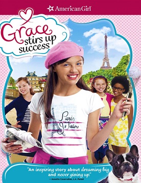 American Girl Grace Stirs Up Success (2015)