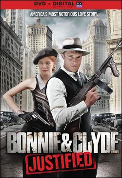 Bonnie Y Clyde Justified (2013)