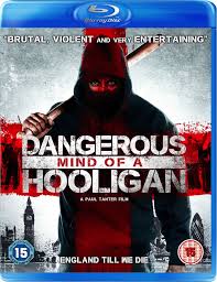 Dangerous Mind Of A Hooligan (2014)