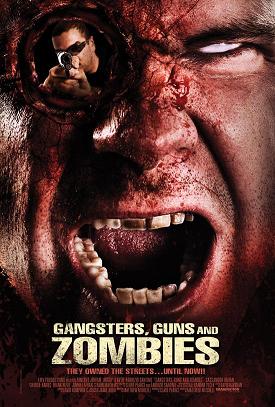 Gangsters Guns Zombies (2012)