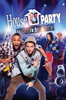 House Party Tonights the Night (2013)