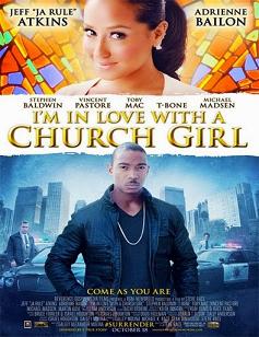 Im in Love with a Church Girl (2013) 720p