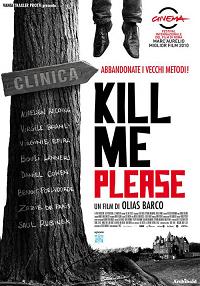 Kill me please (2010 )