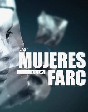 Mujeres De Las FARC (2016)