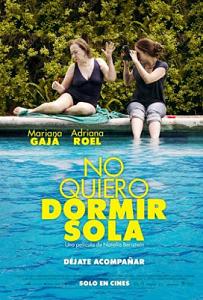 No Quiero Dormir Sola (2012)