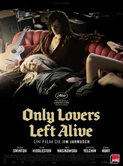 Only Lovers Left Alive (2014)