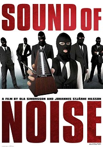 Sound of Noise (2010)