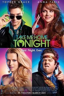 Take Me Home Tonight [2011]