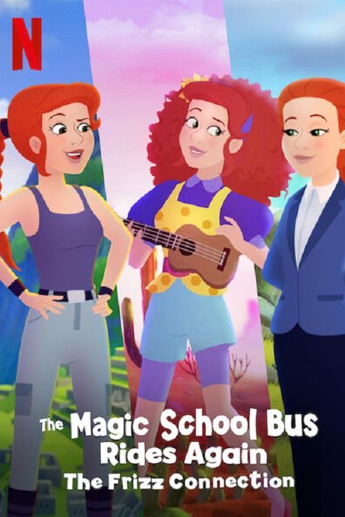 The Magic School Bus Rides Again The Frizz Connection