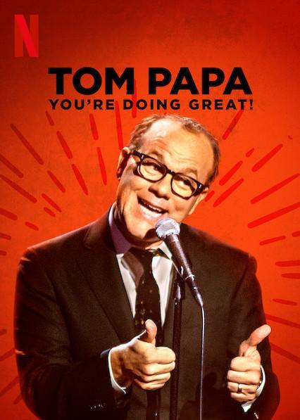 Tom papa youre doing great