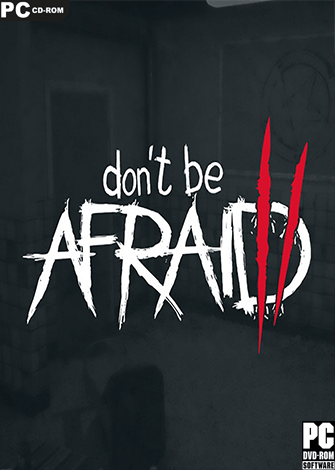 Don’t Be Afraid 2 (2024) PC Full Español