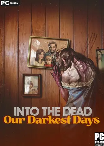 Into the Dead: Our Darkest Days PC-GAME Español