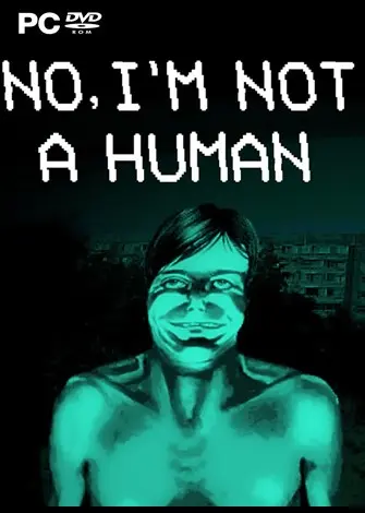 No, I'm not a Human (2025) PC Full Español No, I'm not a Human (2025) PC Full Español