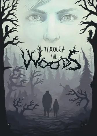 Through the Woods (2016) PC Full Español Through the Woods (2016) PC Full Español