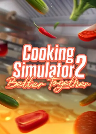 Cooking Simulator 2: Better Together (2026) PC Full Español